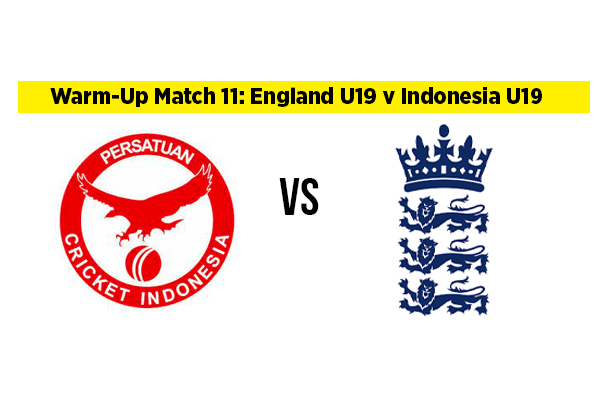 Warm-Up Match 11: England U19 v Indonesia U19 | Squads | Players to Watch | Fantasy Playing XI