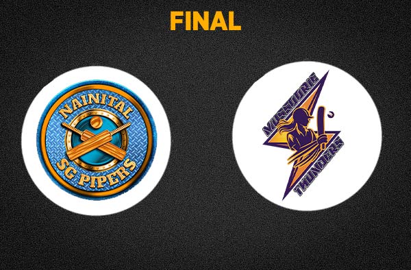 Final Nainital SG Pipers vs Mussoorie Thunders
