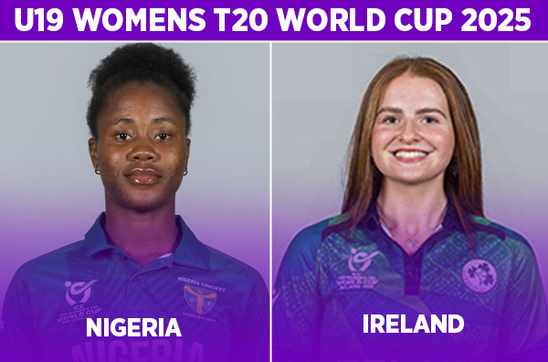 Super Six Match 11: Nigeria U19 Women vs Ireland U19 Women | Squads | Players to Watch | Fantasy Playing XI | Live Streaming | Pitch Report