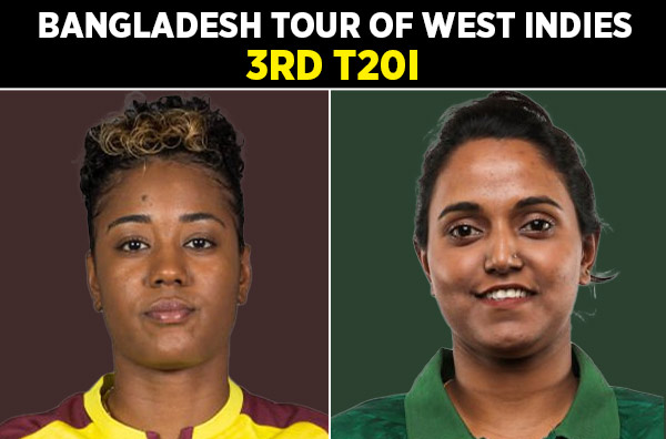 3rd T20I: West Indies Women vs Bangladesh Women | Squads | Players to Watch | Fantasy Playing XI | Live Streaming | Pitch Report