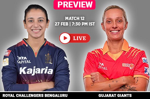 Match 12: Royal Challengers Bengaluru vs Gujarat Giants | Squads | Players to Watch | Fantasy XI | Live Streaming | Pitch | Weather Report