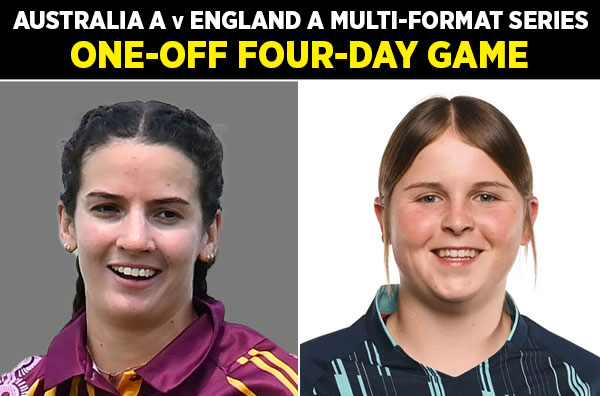One-Off Red-Ball Game: Australia A Women vs England A Women | Squads | Players to Watch | Fantasy Playing XI | Live Streaming | Pitch Report