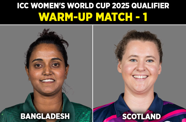 Warmup Match 1: Bangladesh Women vs Scotland Women | Squads | Players to Watch | Fantasy Playing XI | Live Streaming | Pitch Report