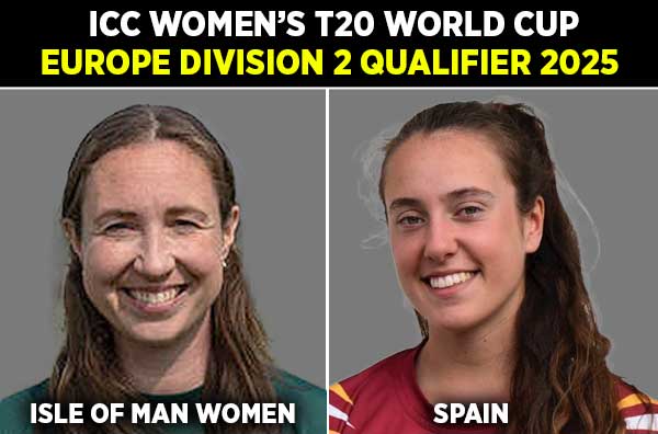 Match 10: Isle of Man Women vs Spain Women | Squads | Players to Watch | Fantasy Playing XI | Live Streaming | Pitch Report