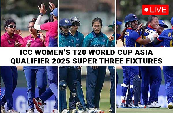 Where to Watch ICC Women’s T20 World Cup Asia Qualifier 2025 Super Three Games?