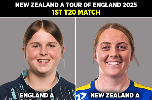 1st T20: England A Women vs New Zealand A Women | Squads | Players to Watch | Fantasy Playing XI | Live Streaming | Pitch Report